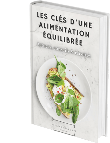 Les clés d'une alimentation équilibrée, le e-book de Pauline TRAMONTI